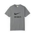 "ION RUN IT." Athletic Tee